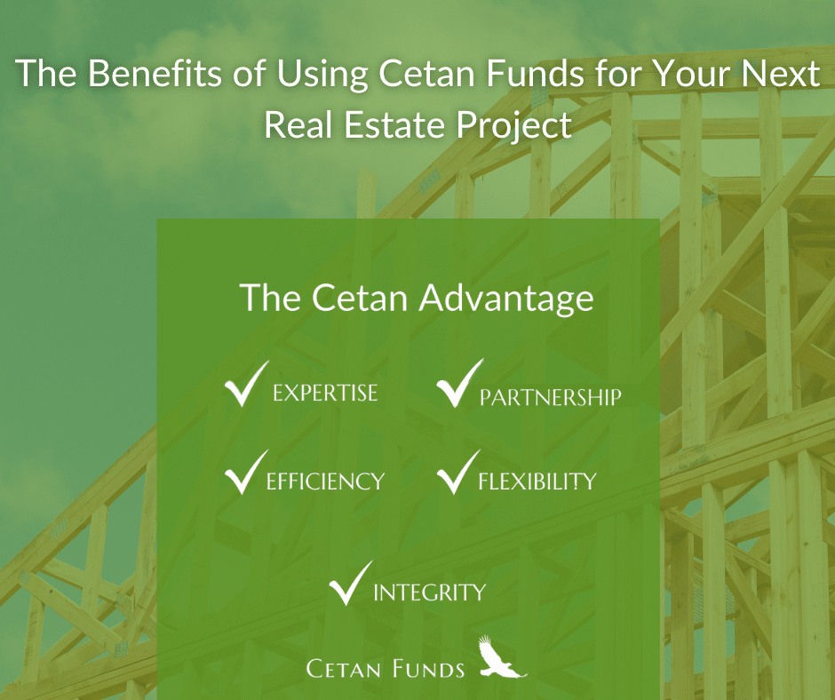 "The Benefits of Using Cetan Funds for Your Next Real Estate Project" over the five tenets of the Cetan Advantage