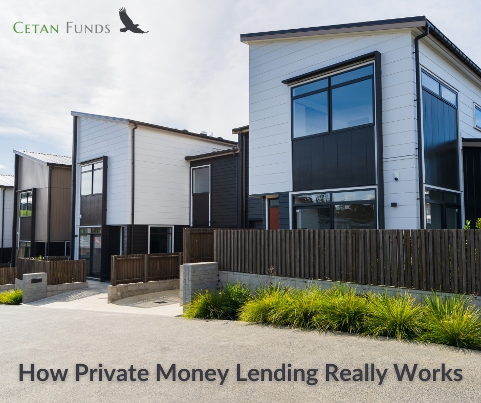 "How Private Money Lending Really Works" under an exterior photo of white townhomes and a Cetan Funds logo