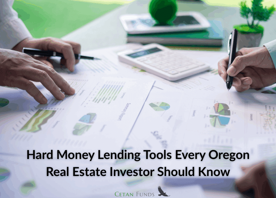 Hard Money Lending Tools Every Oregon Real Estate Investor Should Know